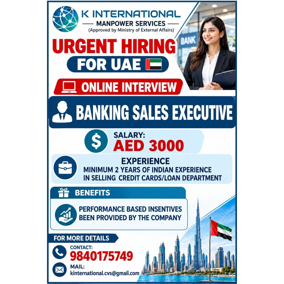 HIRING - Banking Sales Executive — K International, United Arab Emirates