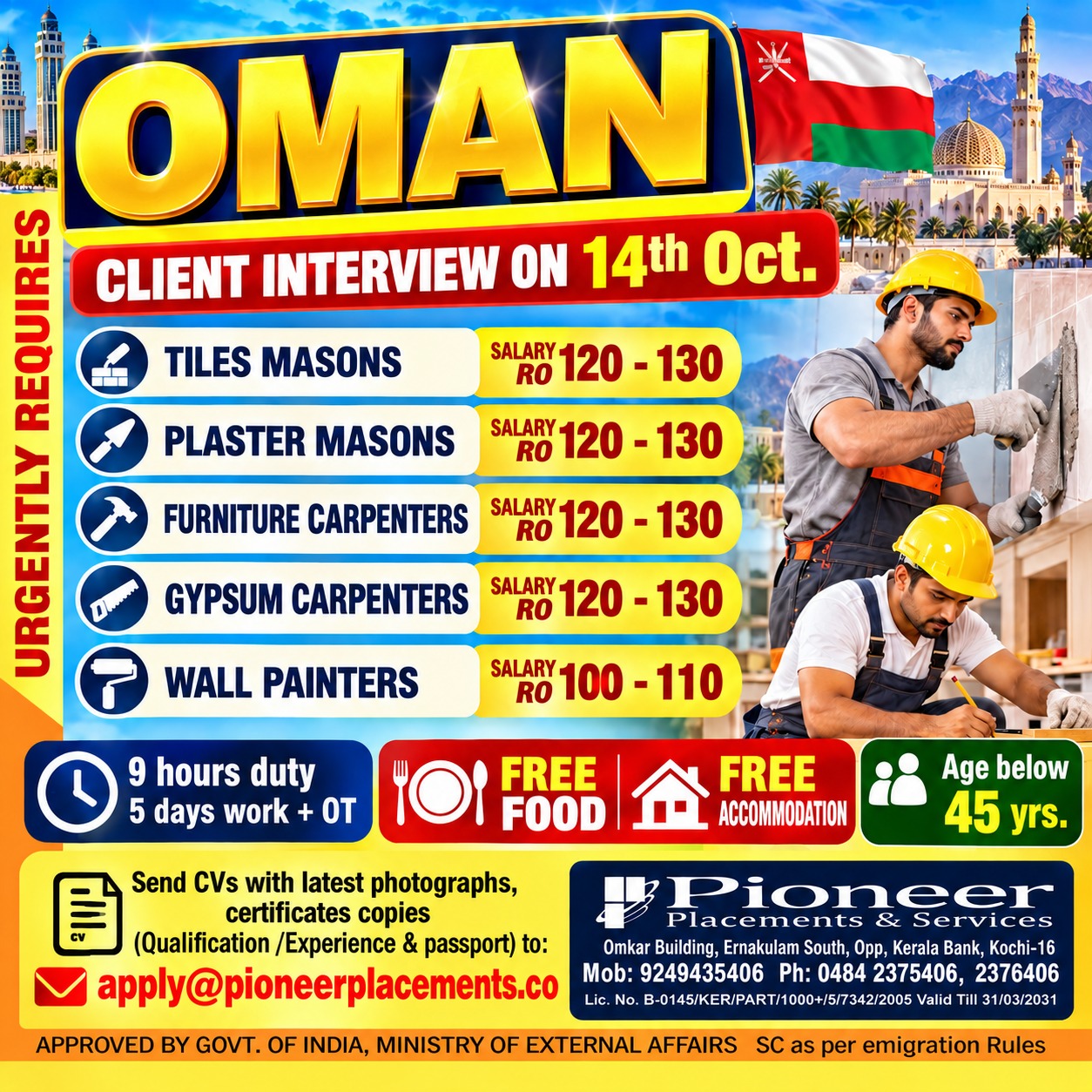 URGENTLY REQUIRED FOR OMAN — Pioneer Placements and Services ( Approved by Ministry of External Affairs ), Oman