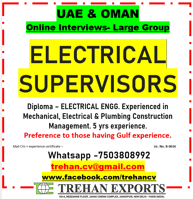 ELECTRICAL SUPERVISOR — M / s Trehan Exports, UAE, OMAN