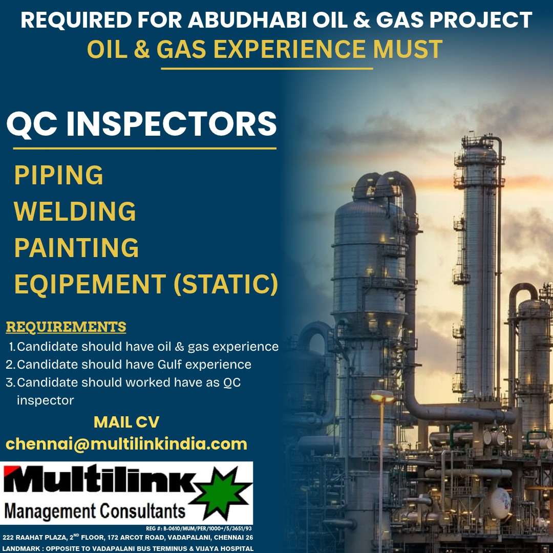 QC Inspectors for Abudhabi Oil & Gas Project