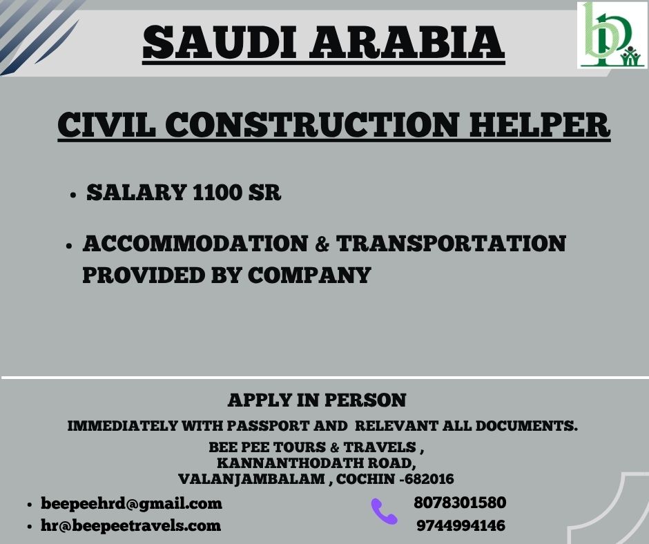 CIVIL CONSTRUCTION HELPER — BEE PEE TOURS & TRAVELS, SAUDI ARABIA, SAUDI ARABIA