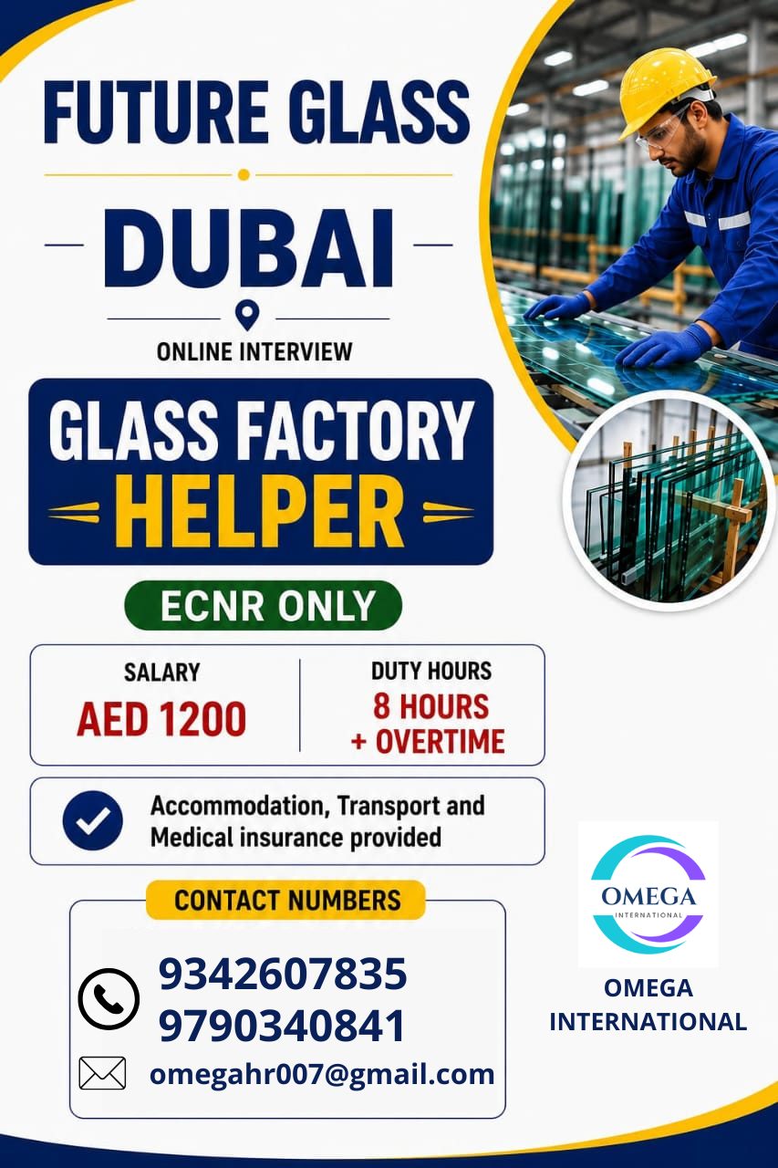 WANTED FOR  GLASS FACTORY HELPERS