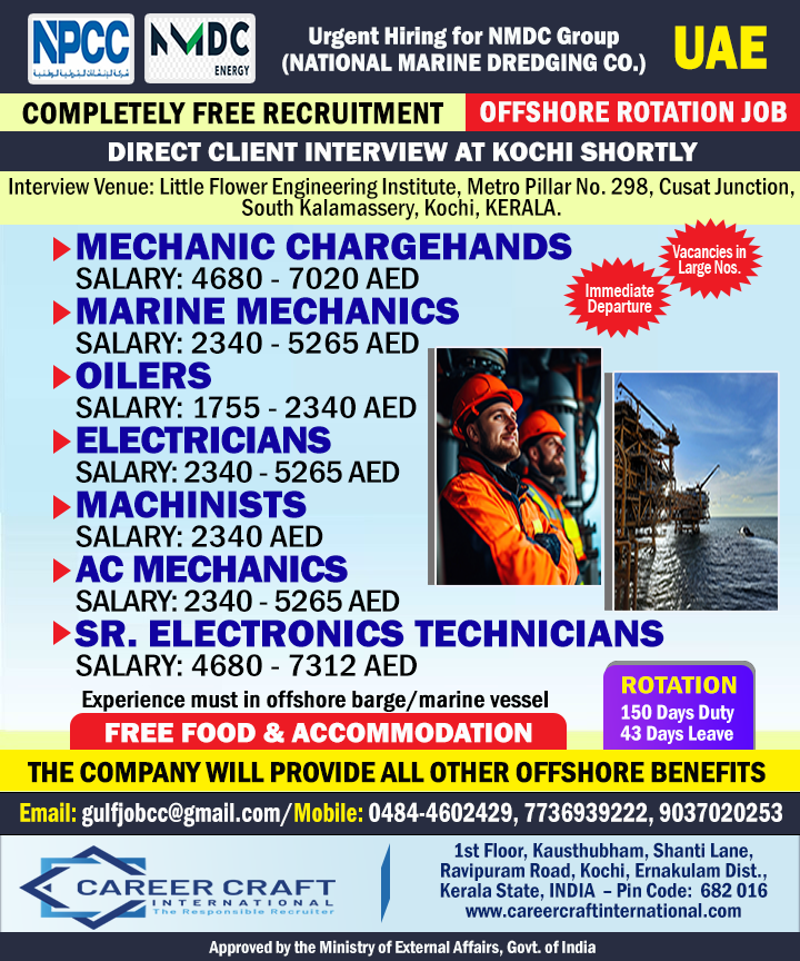 NMDC, ABU DHABI CONDUCTS A FREE RECRUITMENT DRIVE AT KOCHI - — CAREER CRAFT INTERNATIONAL, UAE, UAE