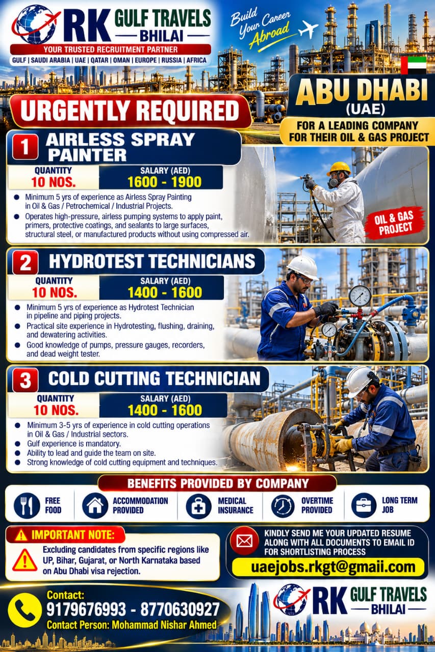 HIRING FOR A LEADING OIL & GAS PROJECT – ABU DHABI (UAE). — RK GULF TRAVELS,BHILAI, UAE, UAE
