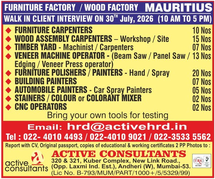 Stainers / Colour or Colorant Mixer Timber Yard - Machinist / Carpenters Veneer Section - Machine Operator Beam saw Veneer Section - Machine Operator Panel saw Veneer Section -  Edging Machine Operator  Veneer Section - Machine Operator Veneer Pressing